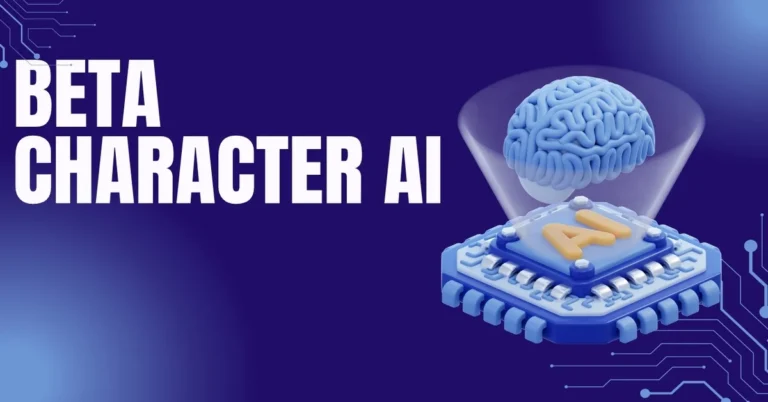 Beta Character AI- Deep Understanding of Character AI chatbot