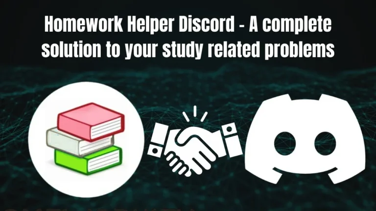 Homework Helper Discord – A complete solution to your study related problems