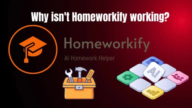 Why isn't Homeworkify working? Homeworkify Homework Helper